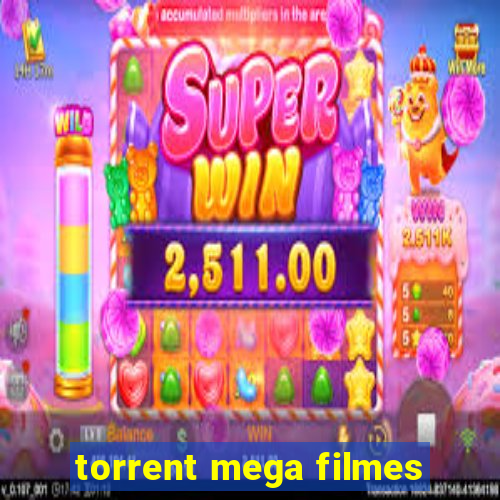 torrent mega filmes